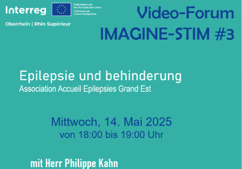 Video-Forum IMAGINE-STIM #3 Epilepsie und Behinderung – 14. Mai Video-Forum IMAGINE-STIM #3 Epilepsie und Behinderung – 14. Mai